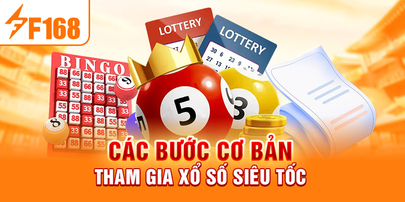 Xổ Số Siêu Tốc Là Gì? Kinh Nghiệm Tra Cứu Xổ Số Tại F168 Các bước cơ bản tham gia xổ số siêu tốc